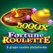 3 grupo casino plataforma